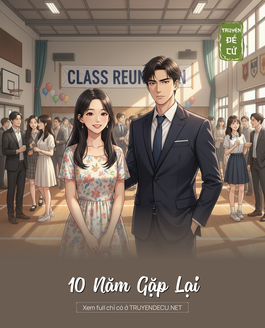 
                            10 Năm Gặp Lại