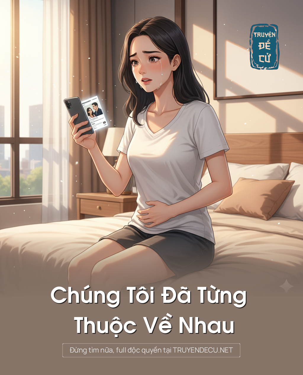 
                            Chúng Tôi Đã Từng Thuộc Về Nhau