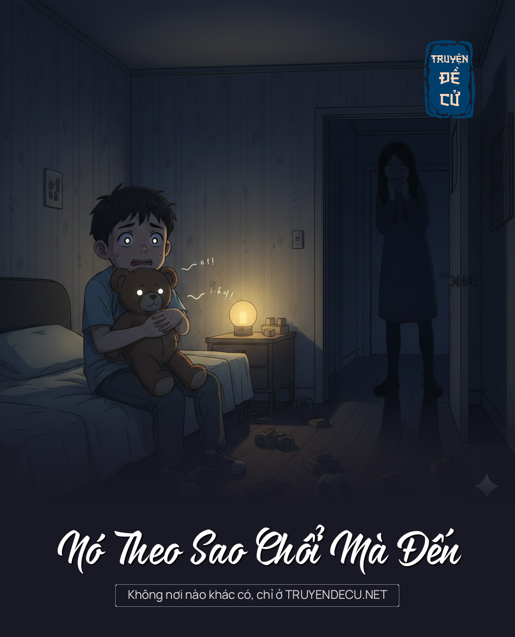 
                            Nó Theo Sao Chổi Mà Đến
