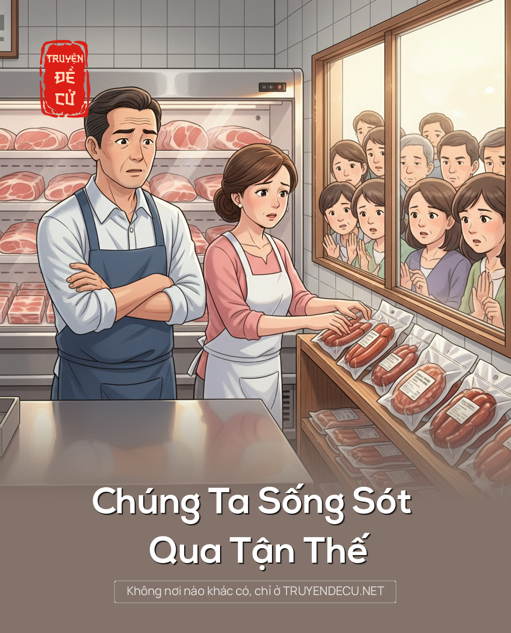 
                            Chúng Ta Sống Sót Qua Tận Thế