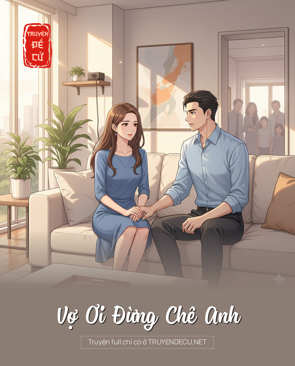 
                            Vợ Ơi Đừng Chê Anh