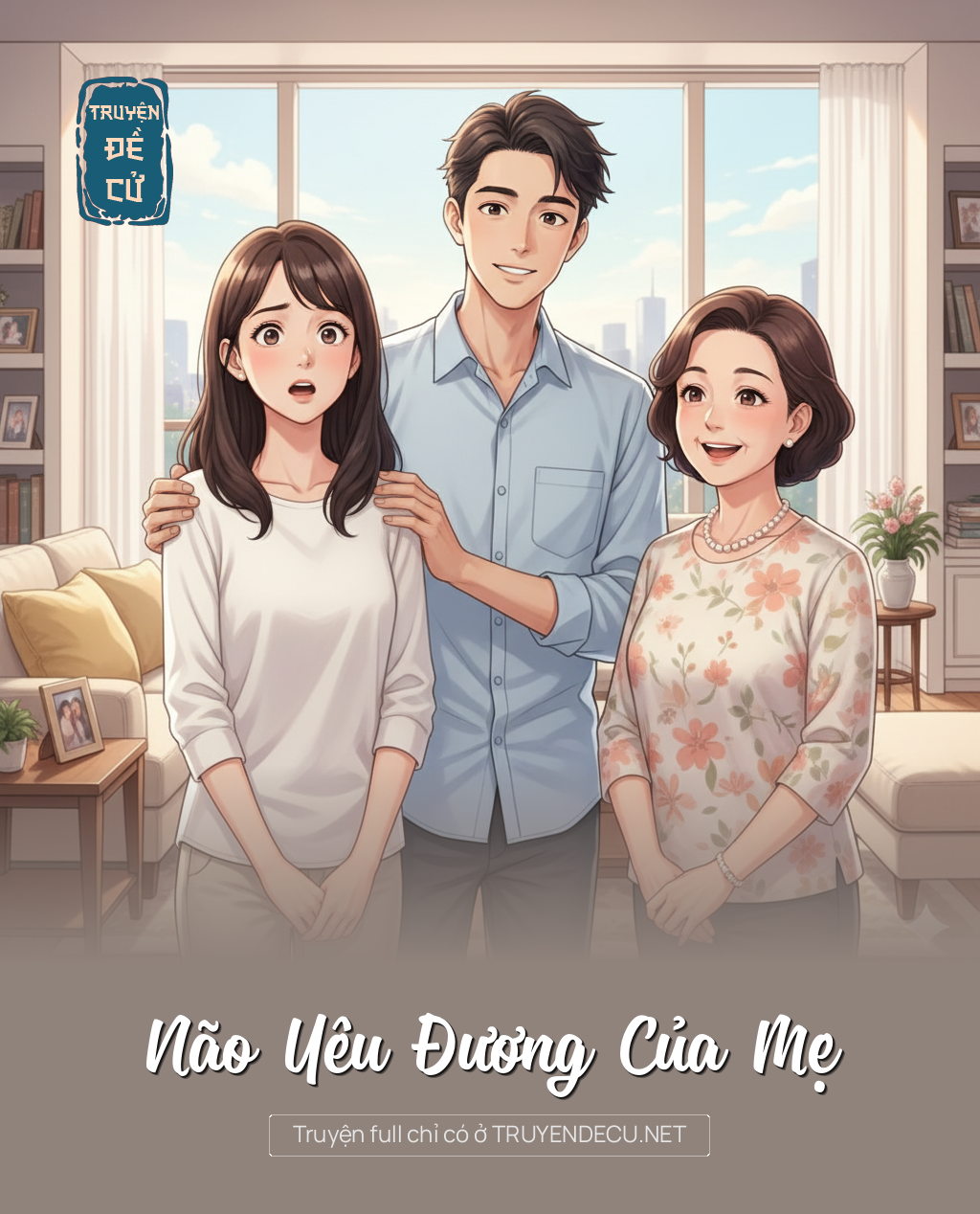 
                            Não Yêu Đương Của Mẹ