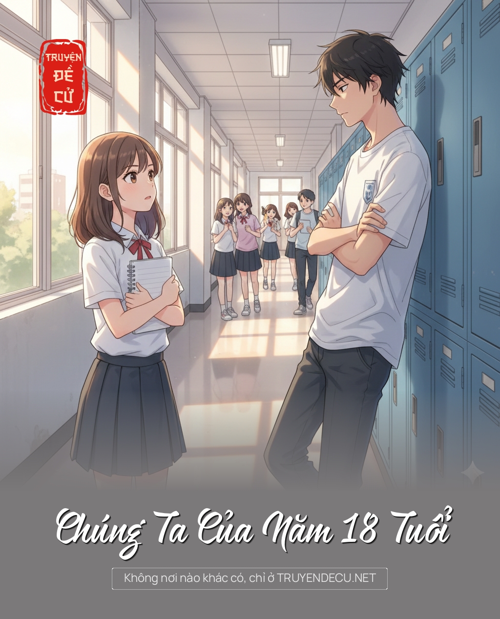 
                            Chúng Ta Của Năm 18 Tuổi