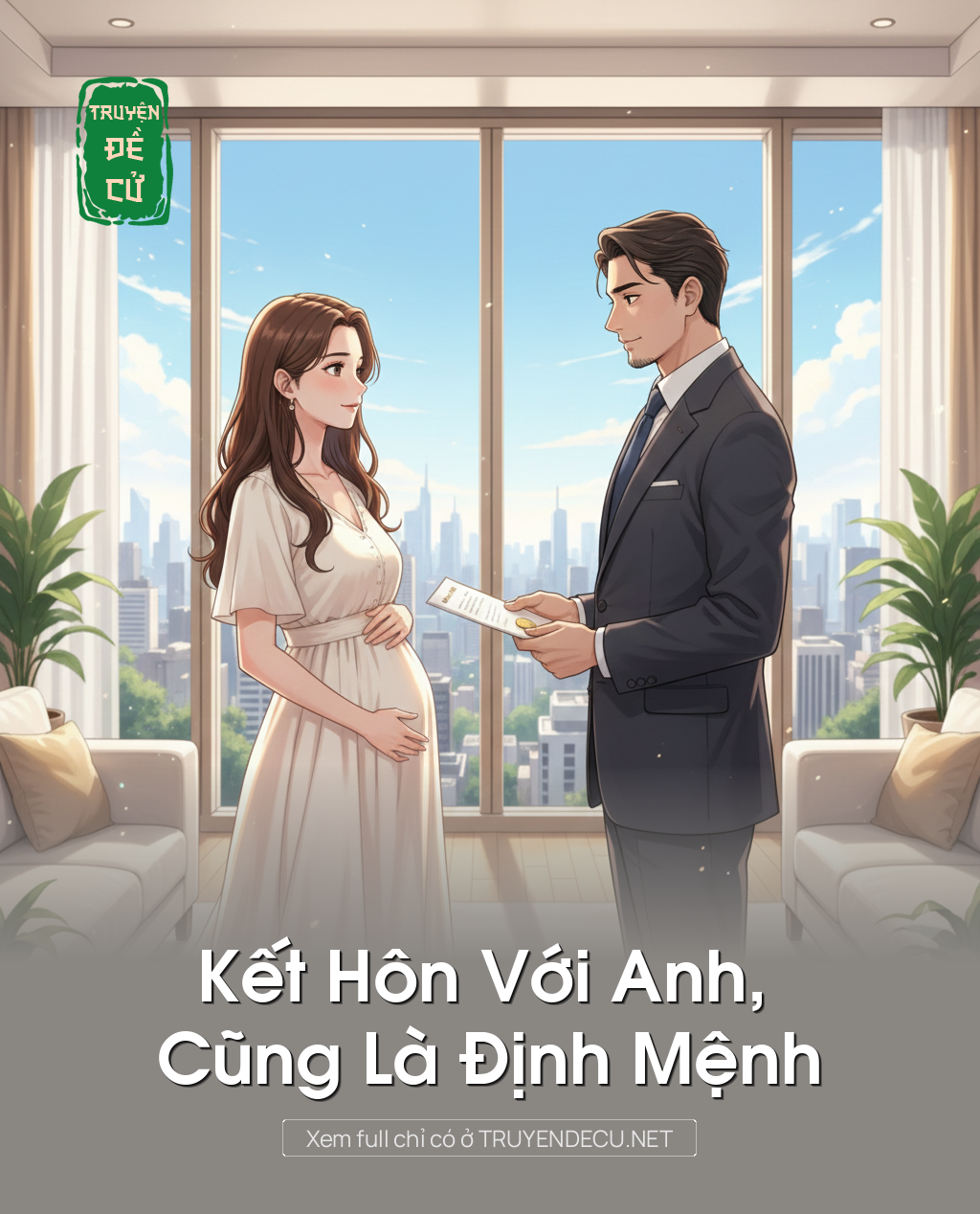 
                            Kết Hôn Với Anh, Cũng Là Định Mệnh