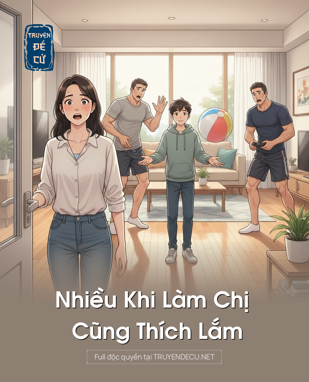 
                            Nhiều Khi Làm Chị Cũng Thích Lắm