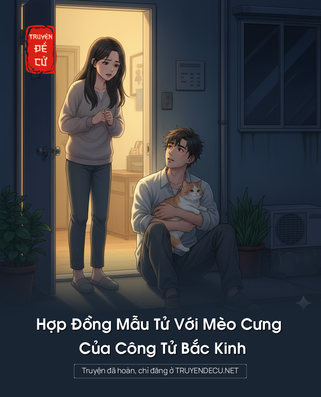 
                            Hợp Đồng Mẫu Tử Với Mèo Cưng Của Công Tử Bắc Kinh