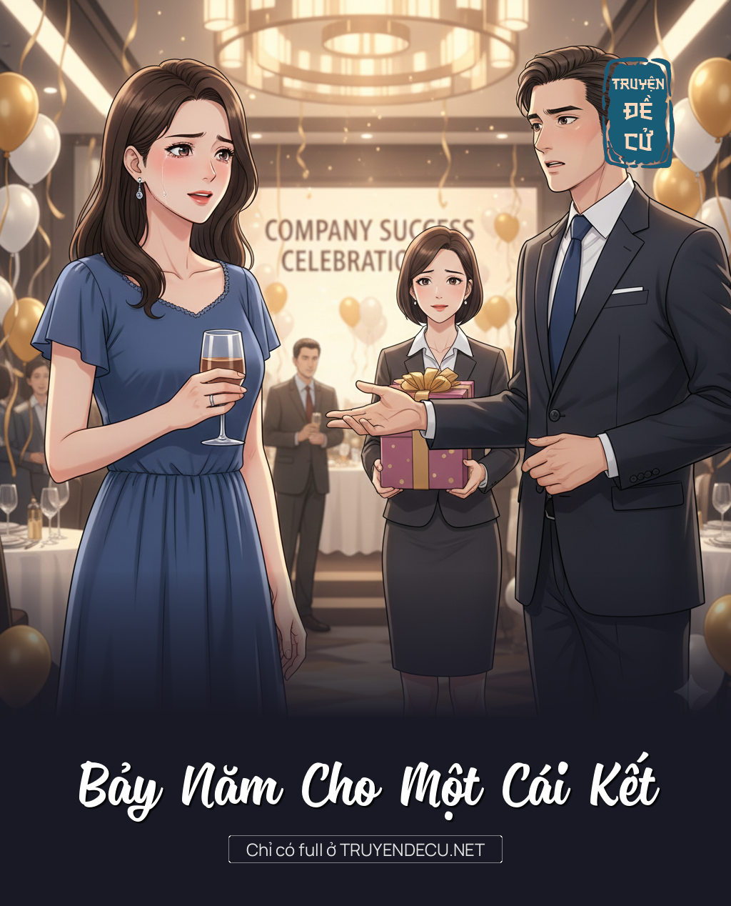 
                            Bảy Năm Cho Một Cái Kết
