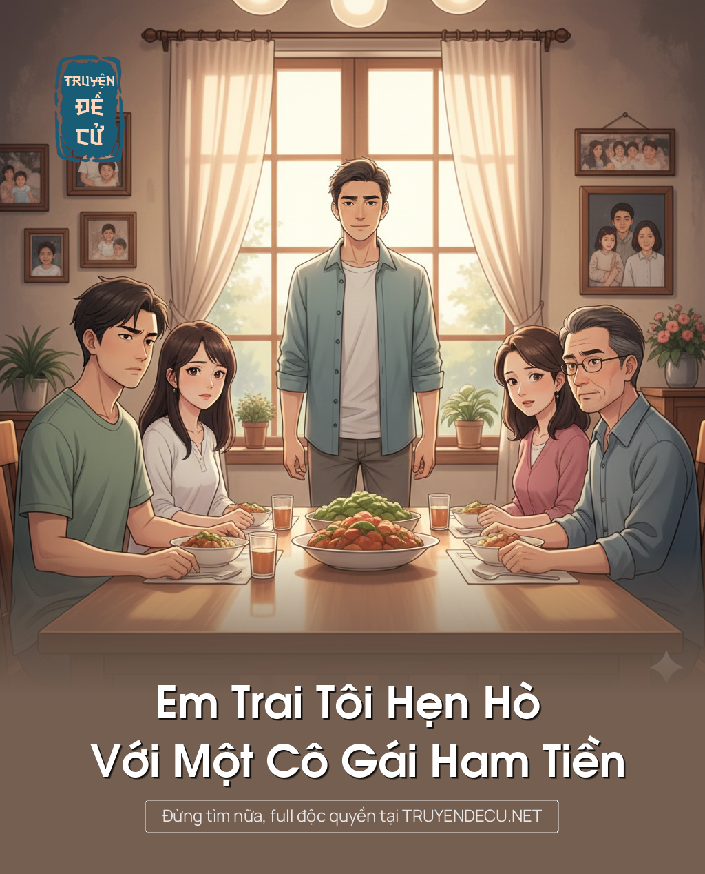 
                            Em Trai Tôi Hẹn Hò Với Một Cô Gái Ham Tiền