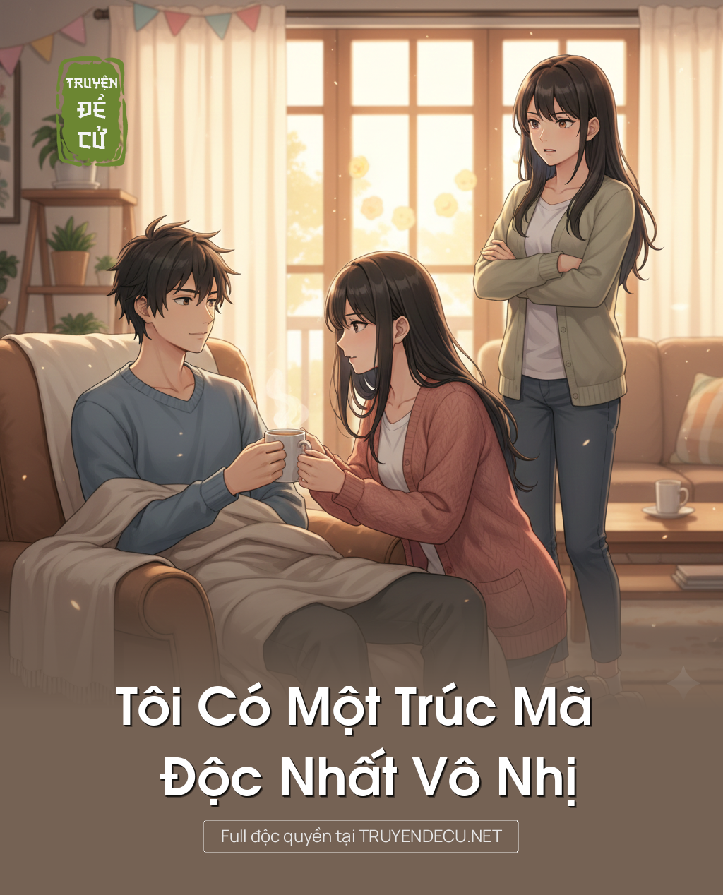 
                            Tôi Có Một Trúc Mã Độc Nhất Vô Nhị