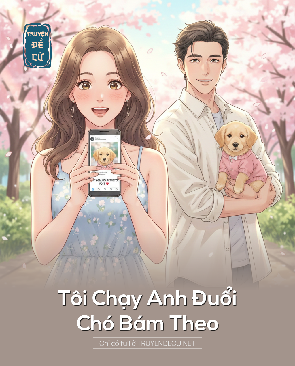 
                            Tôi Chạy Anh Đuổi, Chó Bám Theo