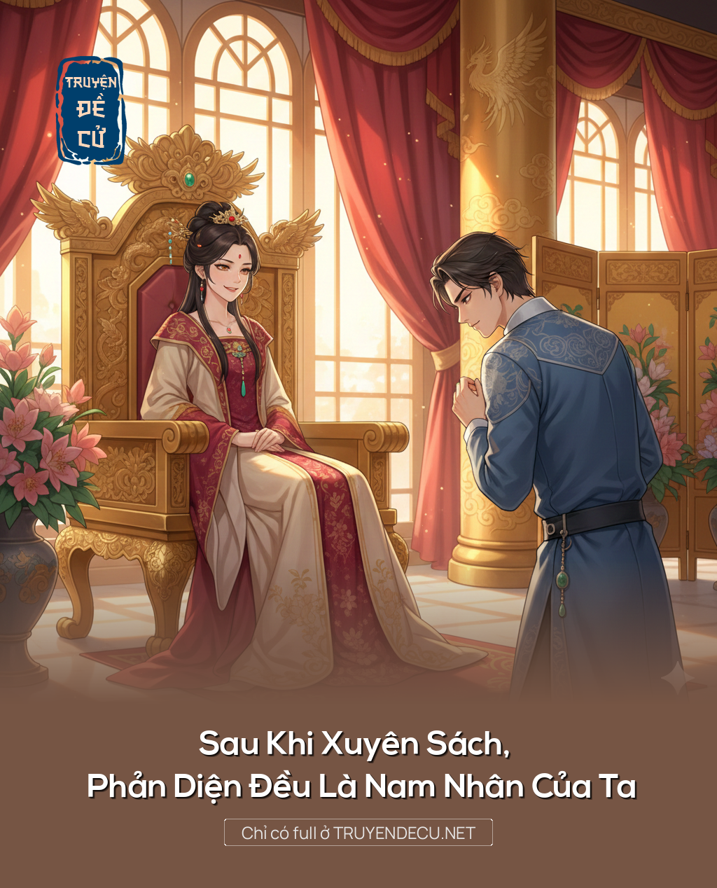 
                            Sau Khi Xuyên Sách, Phản Diện Đều Là Nam Nhân Của Ta