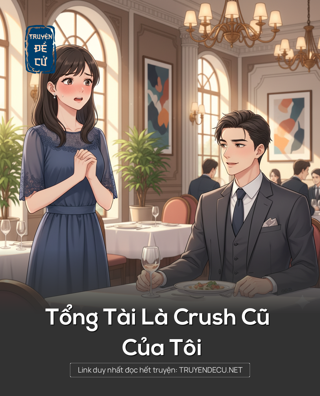 
                            Tổng Tài Là Crush Cũ Của Tôi