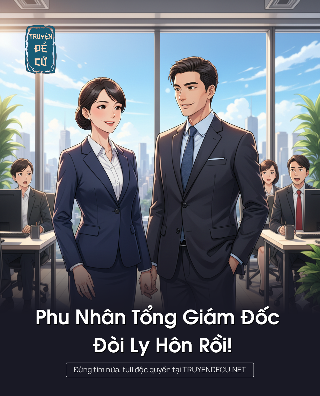 
                            Phu Nhân Tổng Giám Đốc Đòi Ly Hôn Rồi!