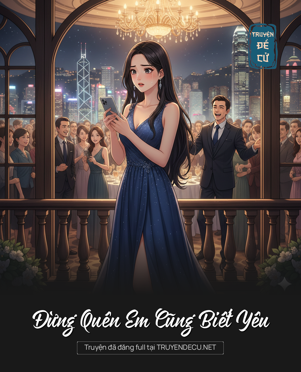 
                            Đừng Quên Em Cũng Biết Yêu