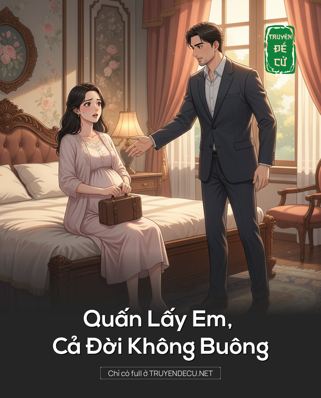 
                            Quấn Lấy Em, Cả Đời Không Buông