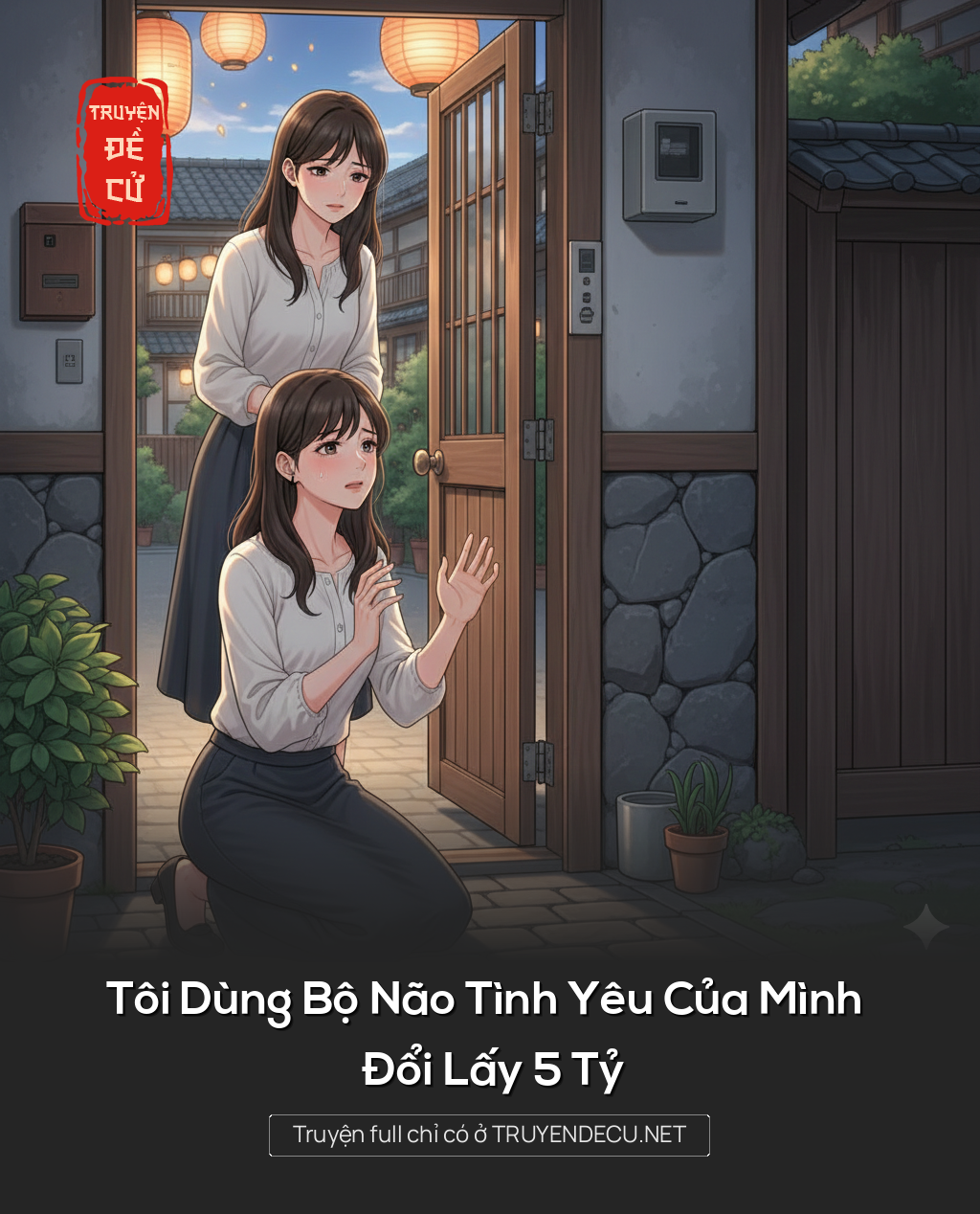 
                            Tôi Dùng Bộ Não Tình Yêu Của Mình Đổi Lấy 5 Tỷ