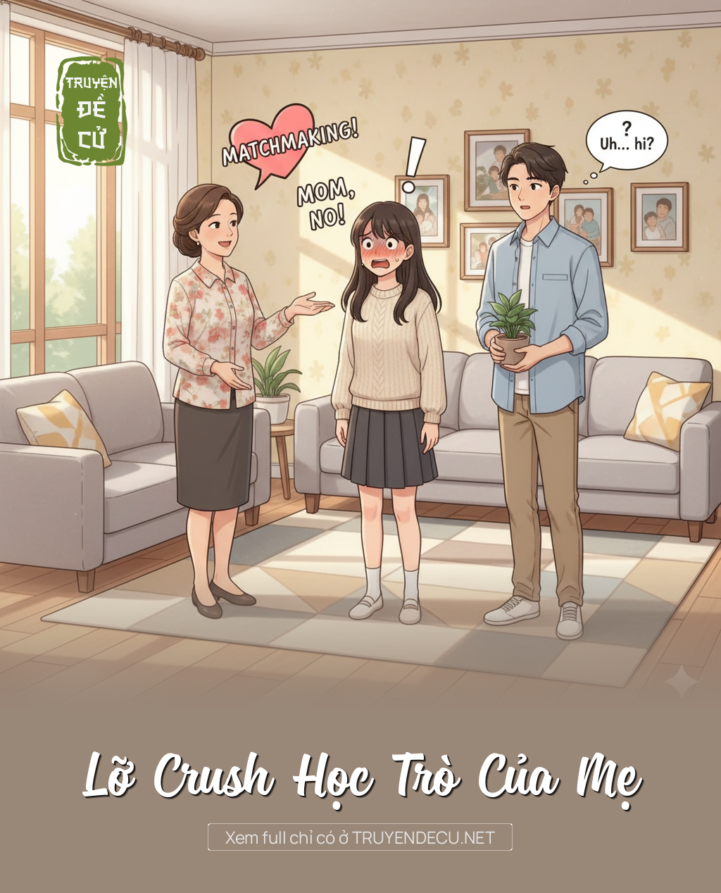 
                            Lỡ Crush Học Trò Của Mẹ