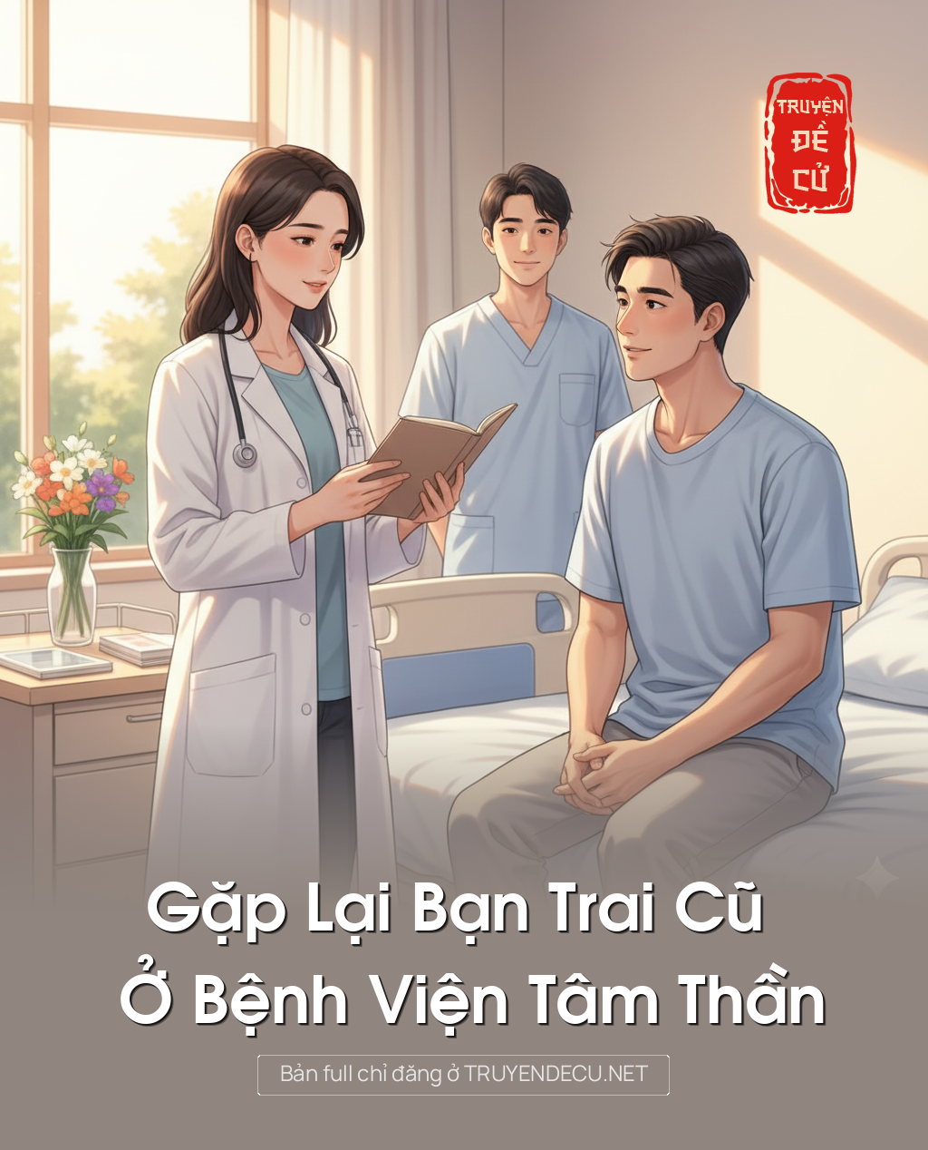 
                            Gặp Lại Bạn Trai Cũ Ở Bệnh Viện Tâm Thần