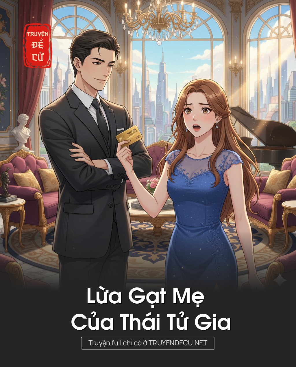 
                            Lừa Gạt Mẹ Của Thái Tử Gia