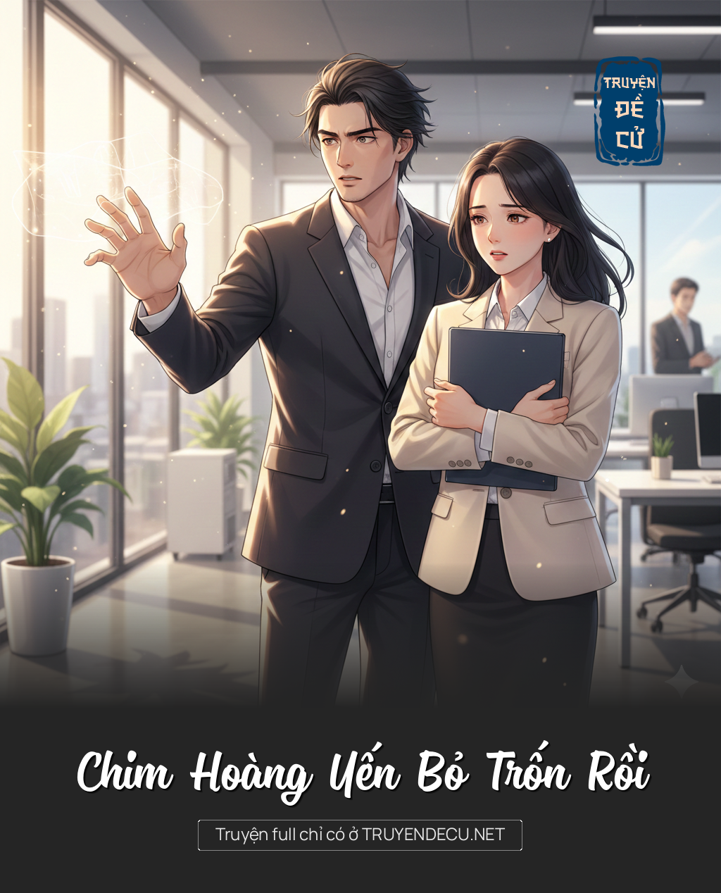 
                            Chim Hoàng Yến Bỏ Trốn Rồi