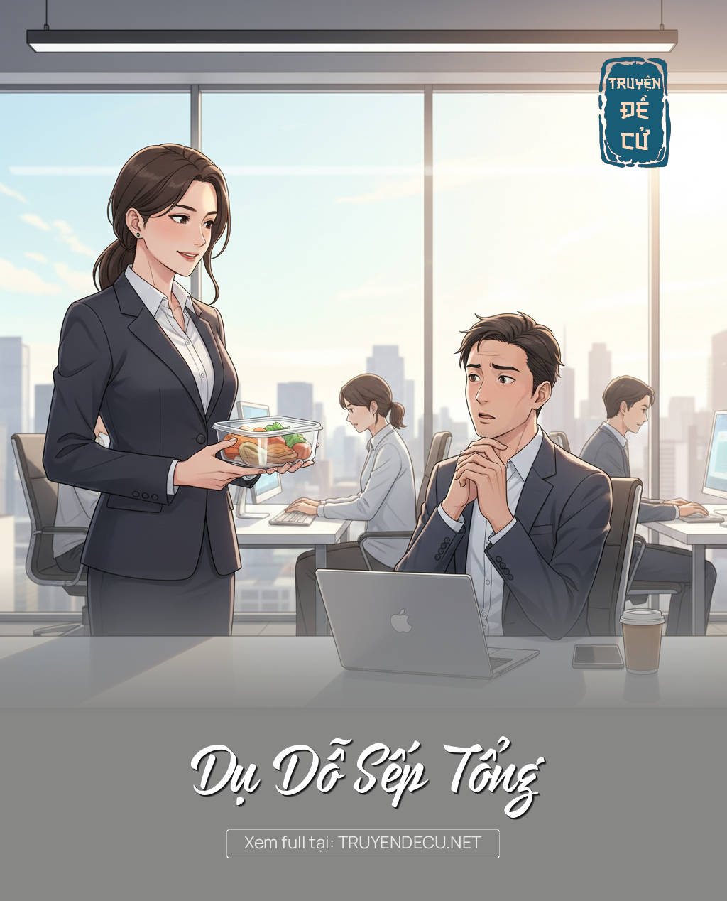 
                            Dụ Dỗ Sếp Tổng