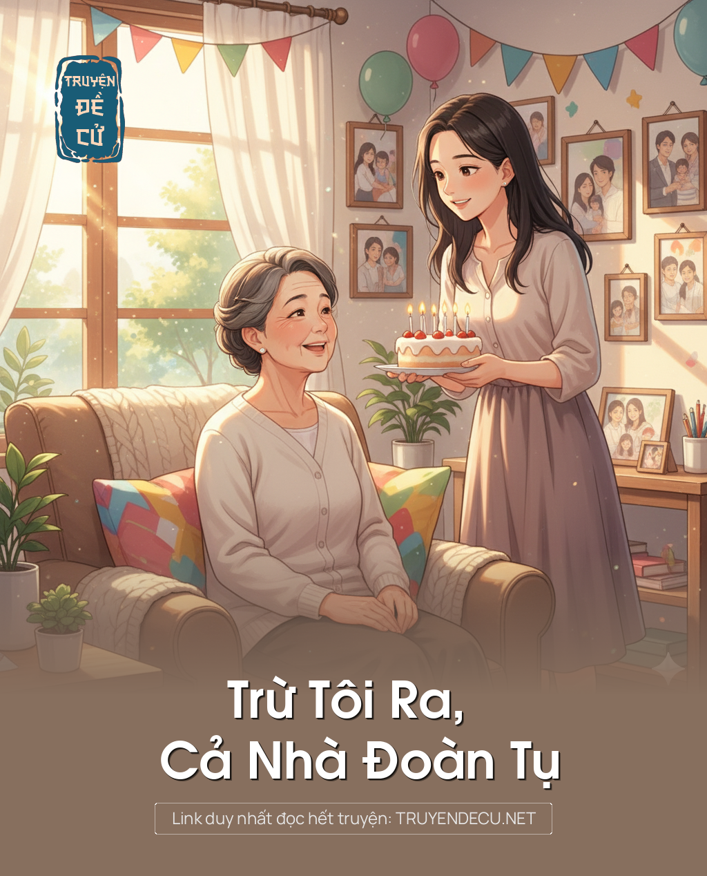 
                            Trừ Tôi Ra, Cả Nhà Đoàn Tụ