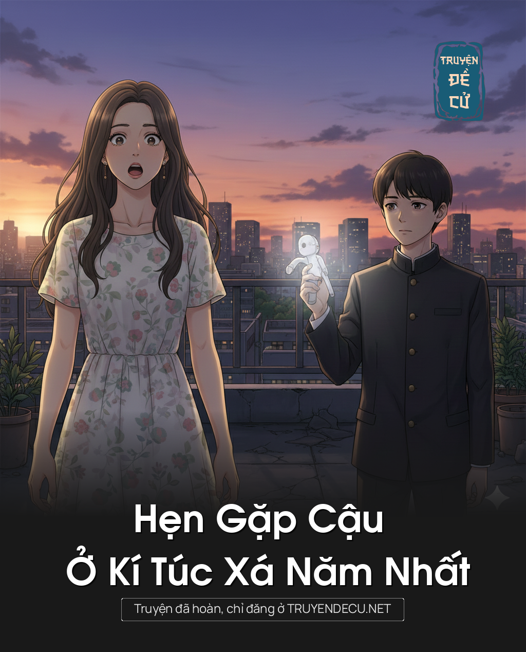 
                            Hẹn Gặp Cậu Ở Kí Túc Xá Năm Nhất