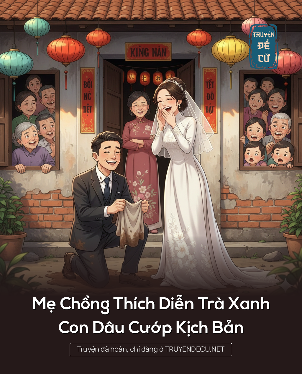 
                            Mẹ Chồng Thích Diễn Trà Xanh, Con Dâu Cướp Kịch Bản