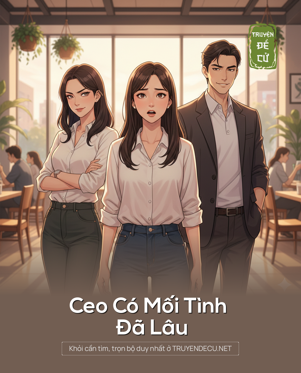 
                            Ceo Có Mối Tình  Đã Lâu