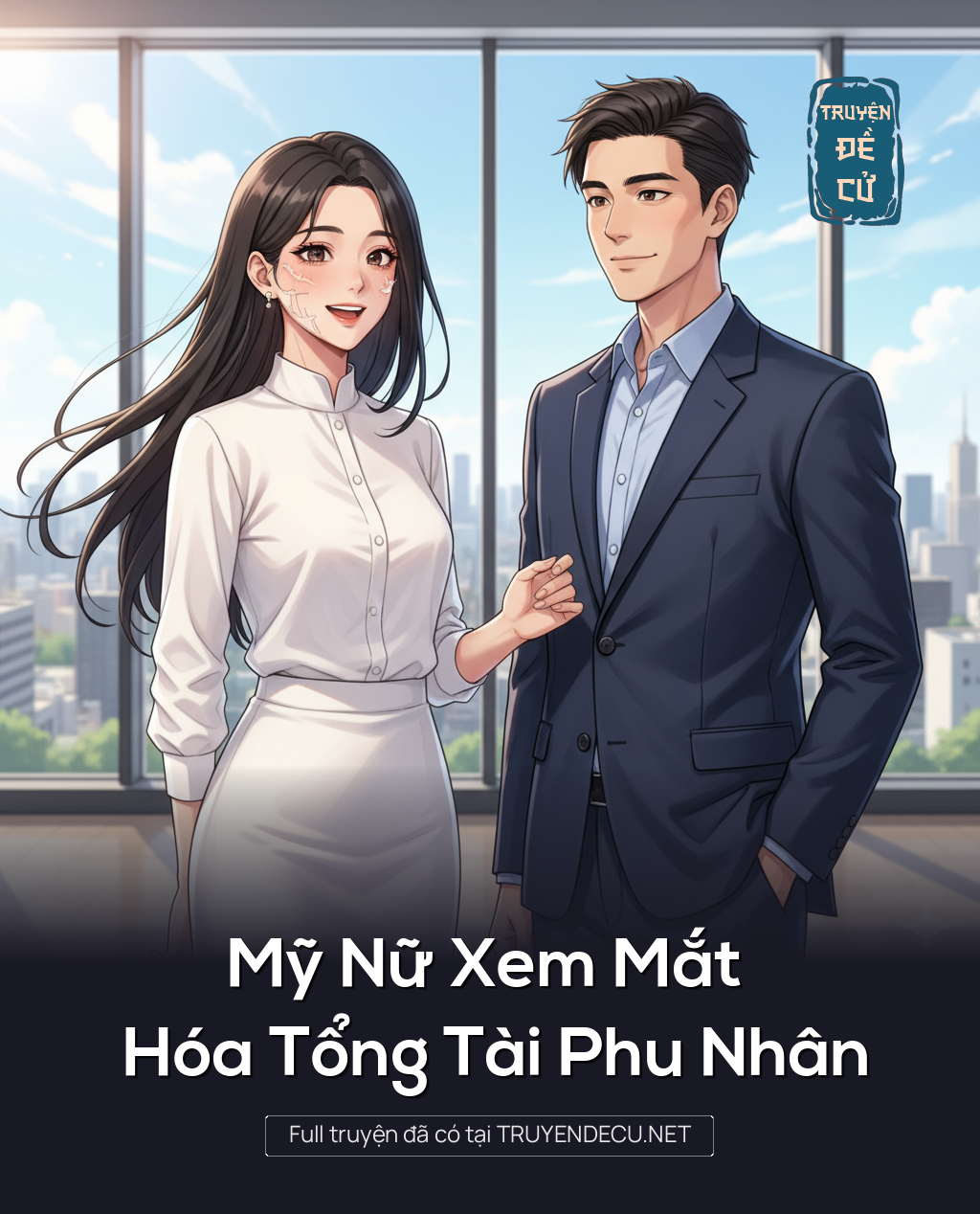 
                            Mỹ Nữ Xem Mắt Hóa Tổng Tài Phu Nhân