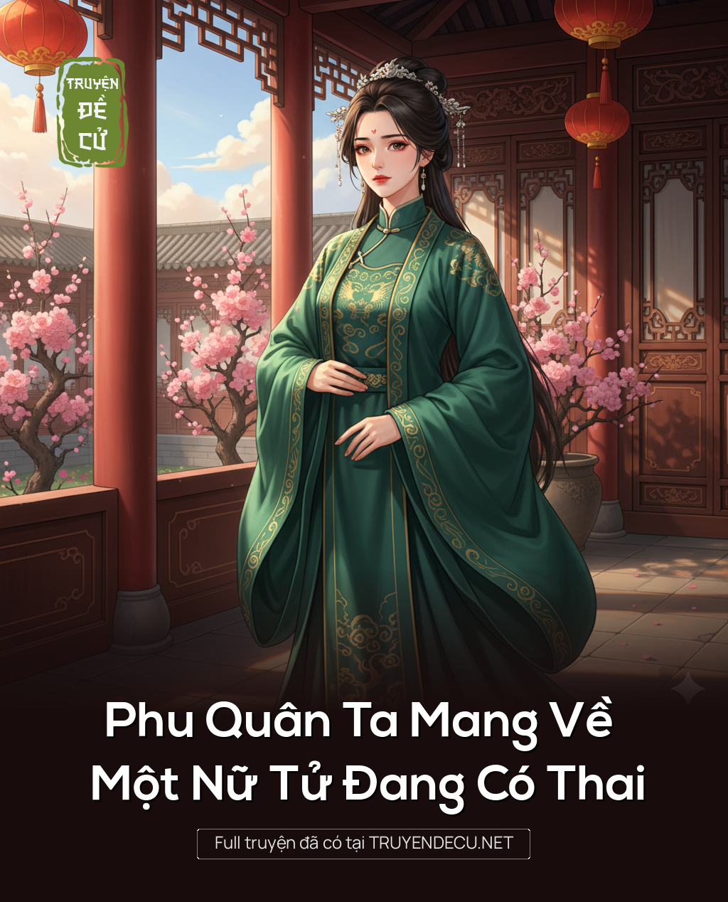 
                            Phu Quân Ta Mang Về Một Nữ Tử Đang Có Thai