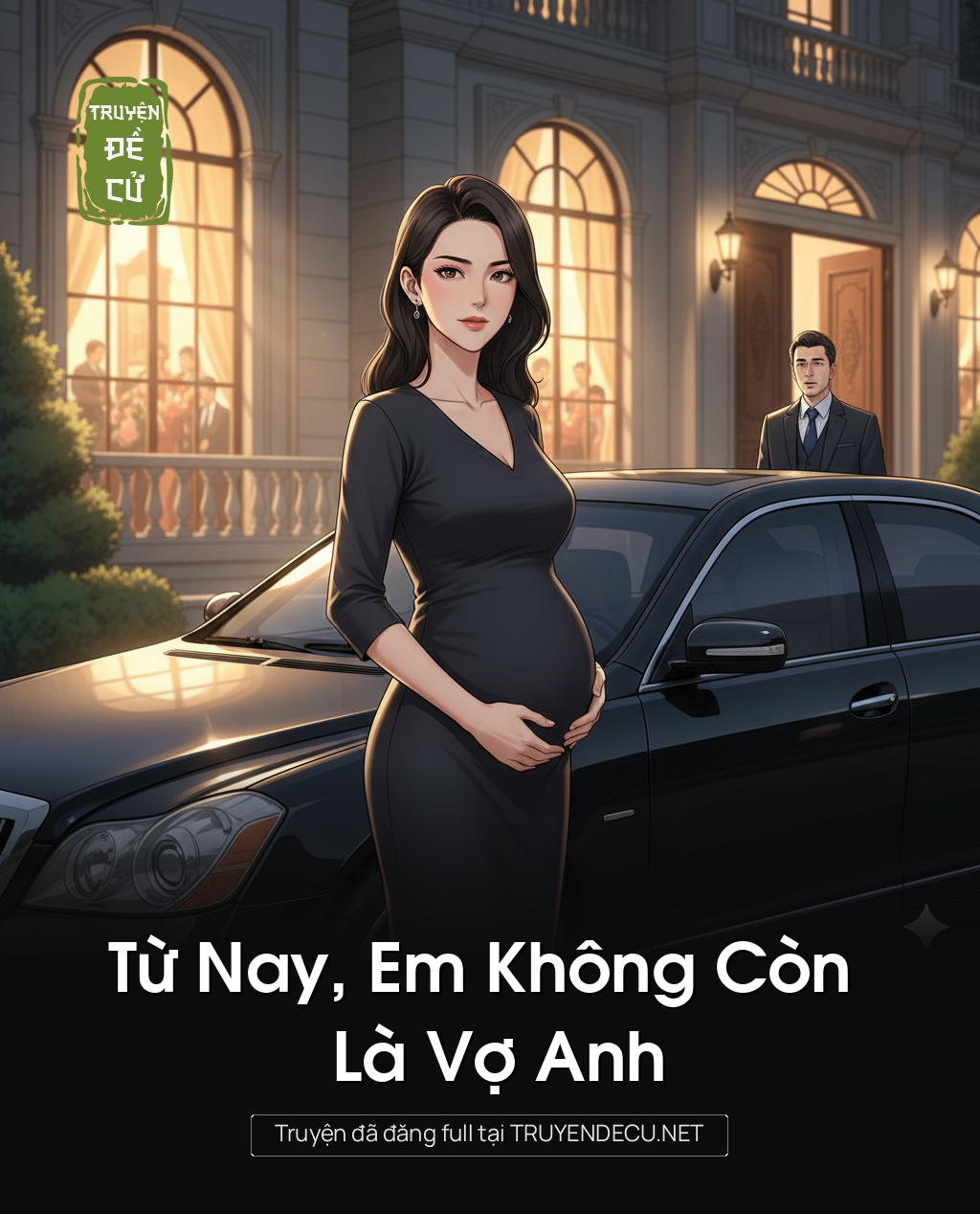 
                            Từ Nay, Em Không Còn Là Vợ Anh