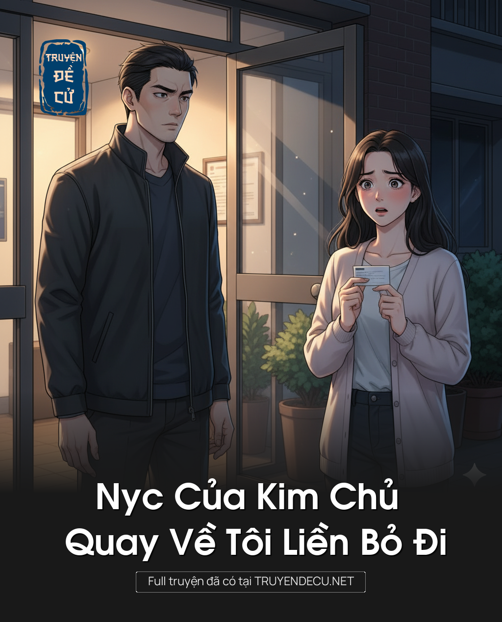 
                            Nyc Của Kim Chủ Quay Về Tôi Liền Bỏ Đi