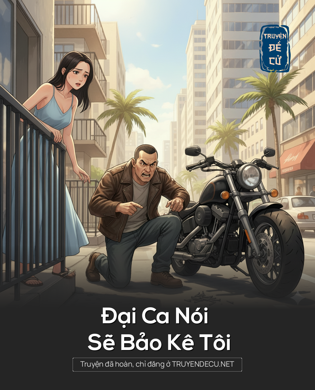 
                            Đại Ca Nói Sẽ Bảo Kê Tôi