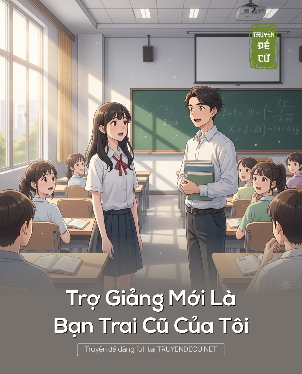 
                            Trợ Giảng Mới Là Bạn Trai Cũ Của Tôi