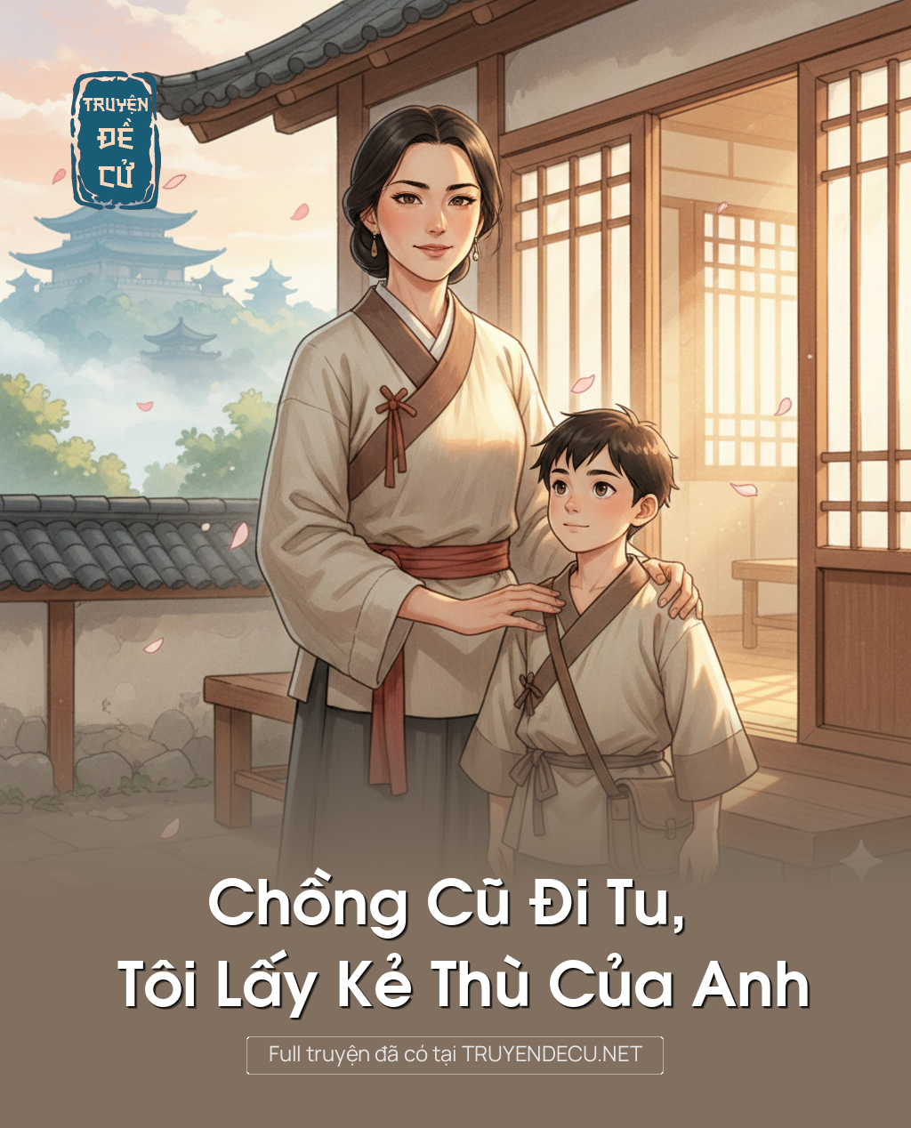 
                            Chồng Cũ Đi Tu, Tôi Lấy Kẻ Thù Của Anh