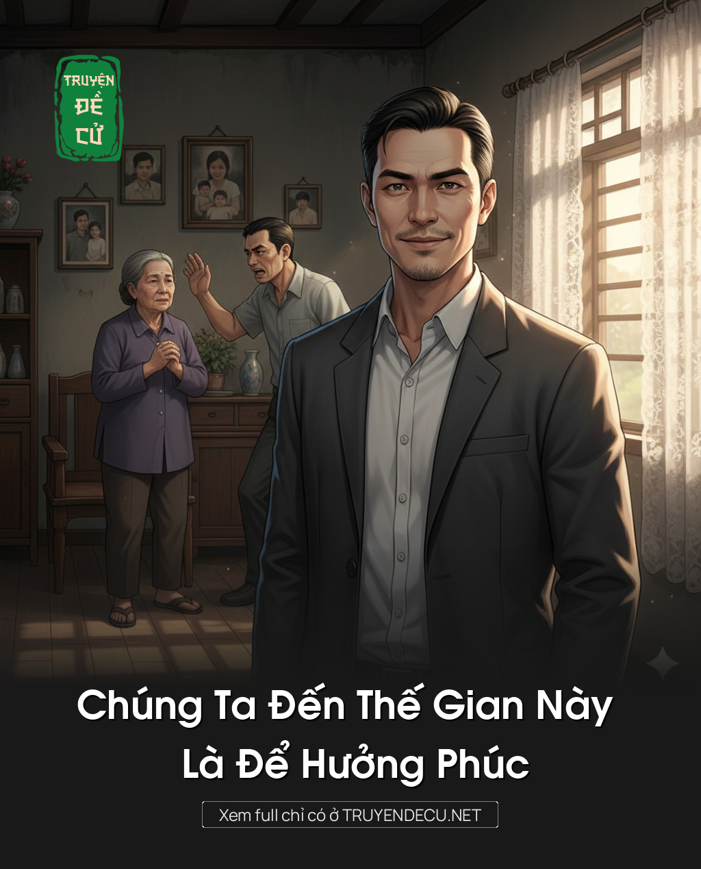 
                            Chúng Ta Đến Thế Gian Này Là Để Hưởng Phúc