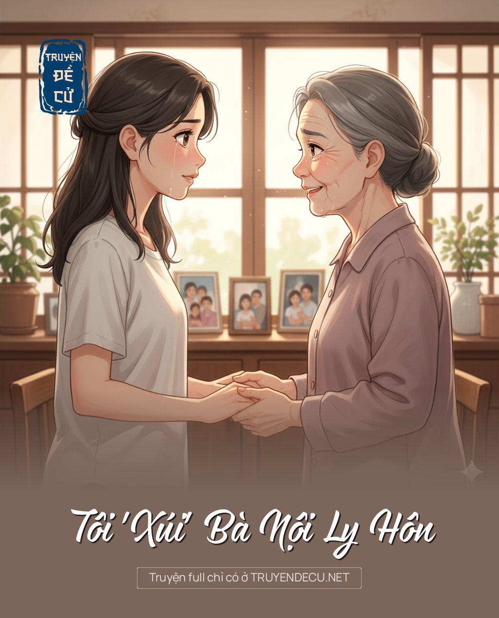 
                            Tôi 'Xúi' Bà Nội Ly Hôn