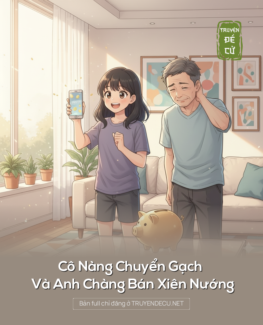 
                            Cô Nàng Chuyển Gạch Và Anh Chàng Bán Xiên Nướng