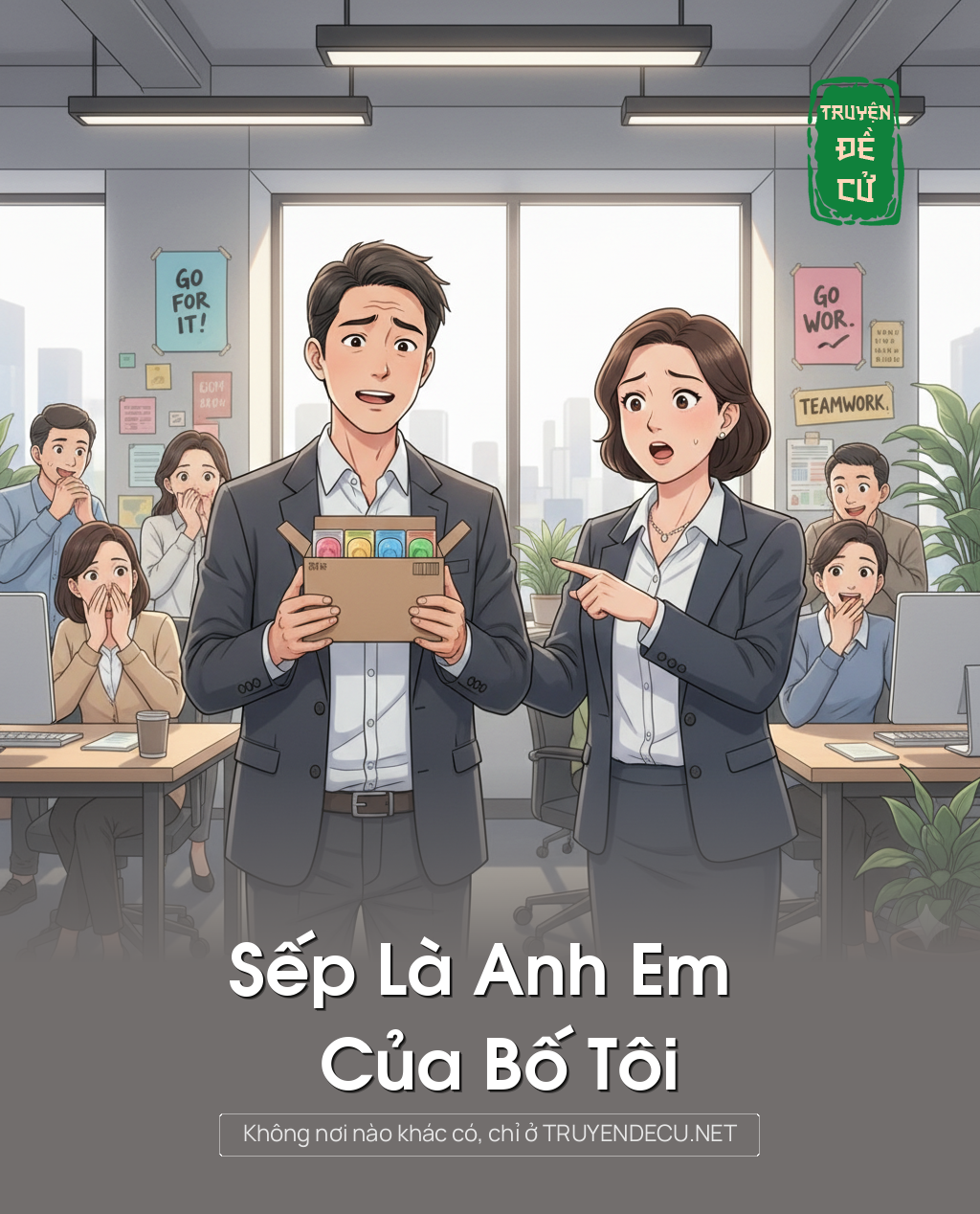 
                            Sếp Là Anh Em Của Bố Tôi