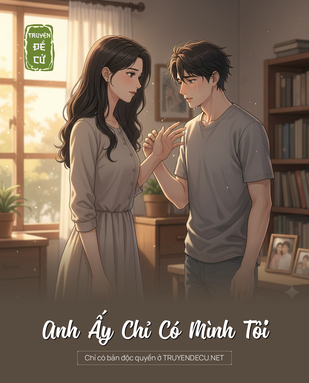 
                            Anh Ấy Chỉ Có Mình Tôi