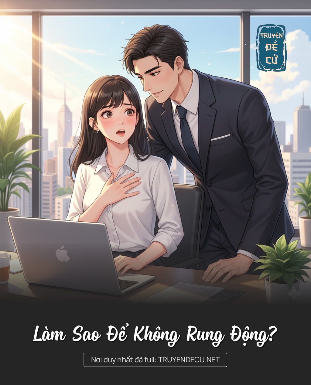 
                            Làm Sao Để Không Rung Động?