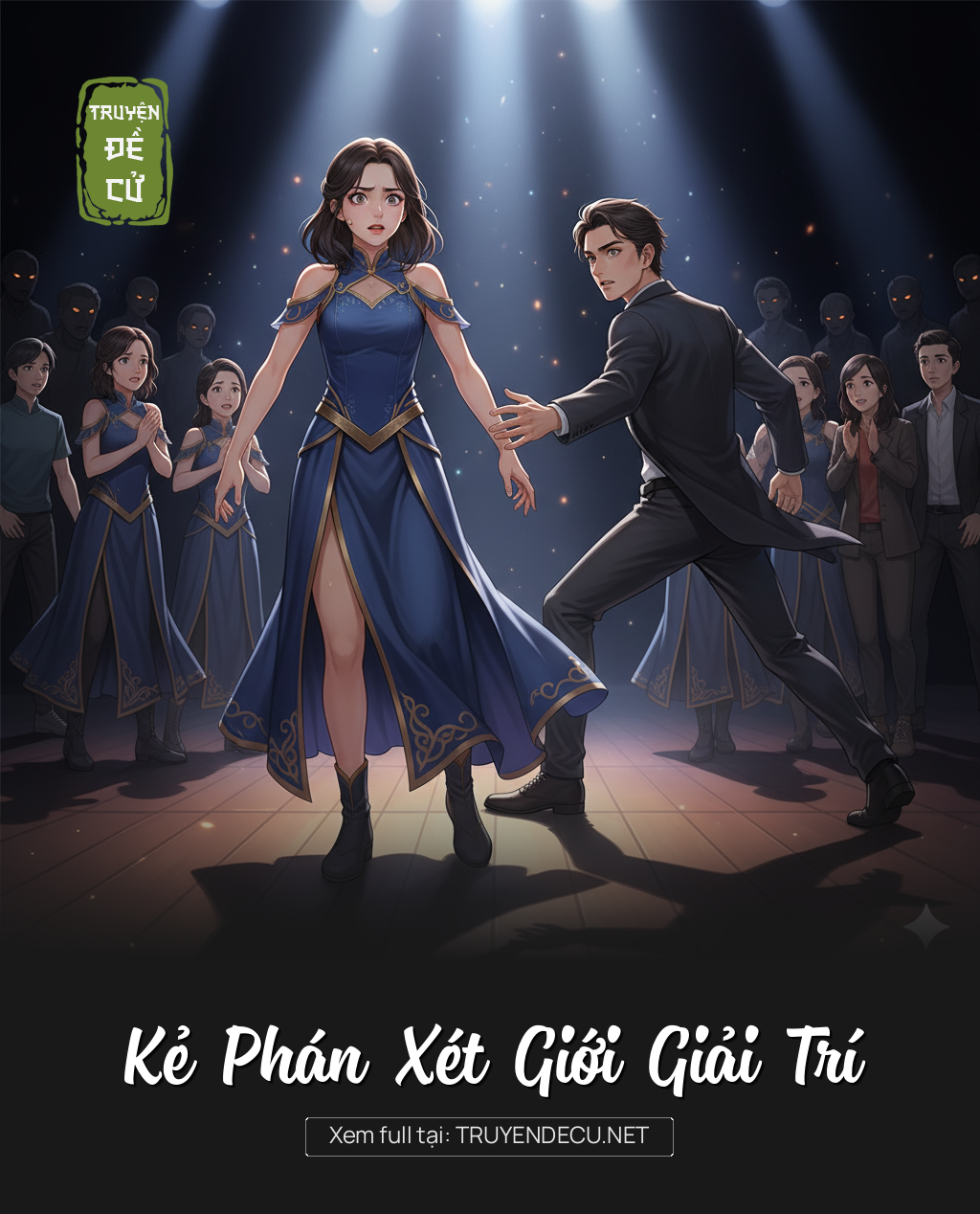 
                            Kẻ Phán Xét Giới Giải Trí