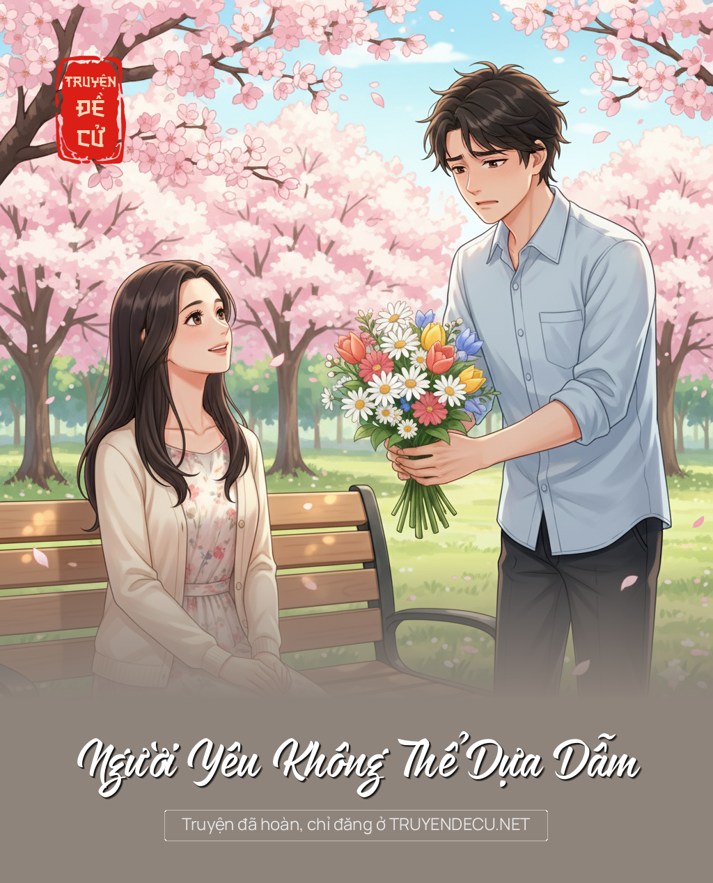 
                            Người Yêu Không Thể Dựa Dẫm