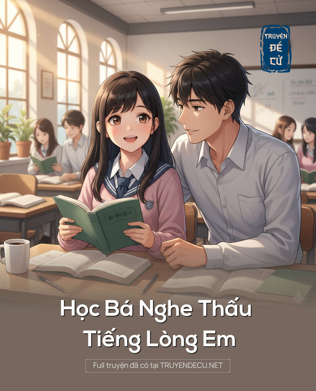 
                            Học Bá Nghe Thấu Tiếng Lòng Em