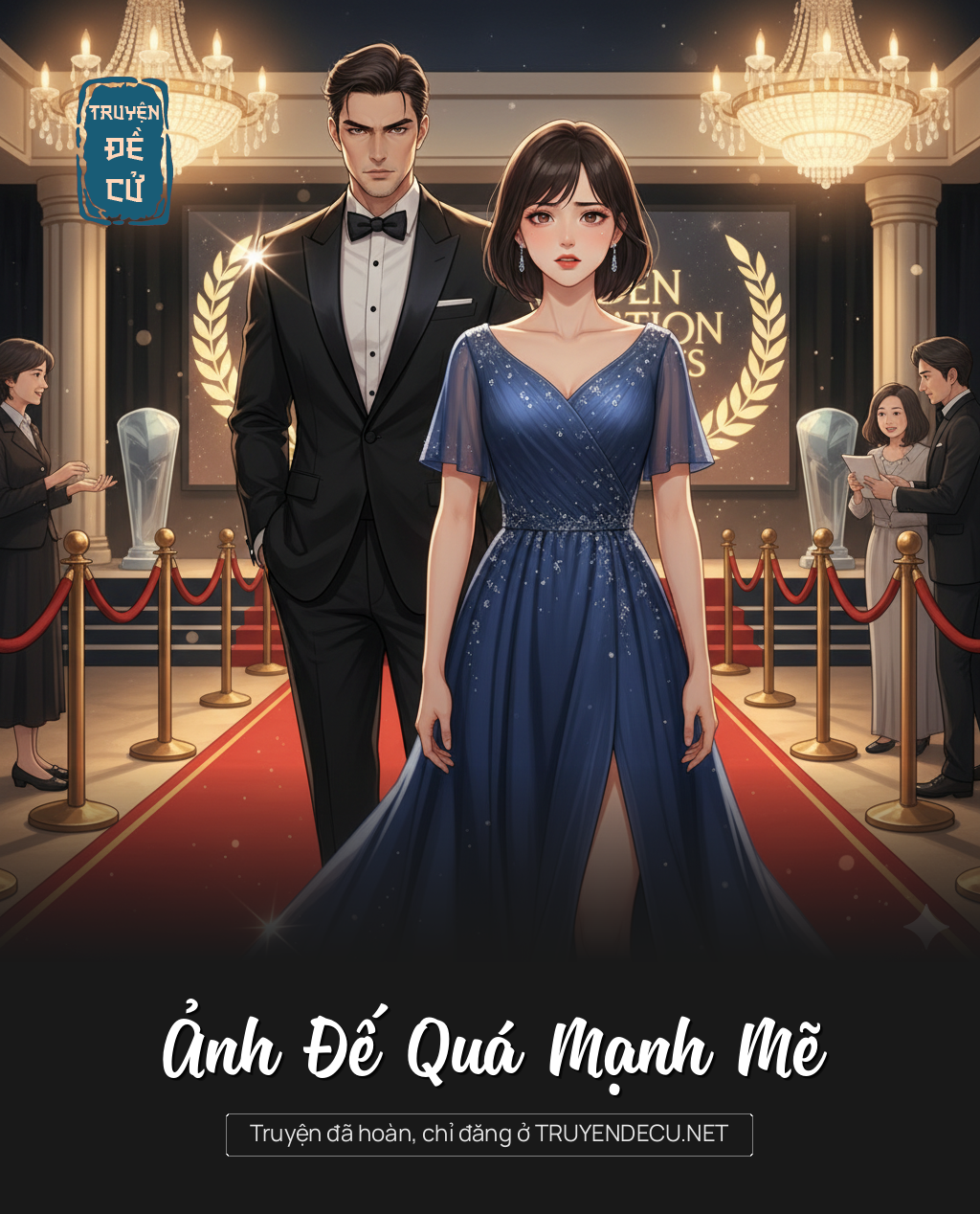 
                            Ảnh Đế Quá Mạnh Mẽ