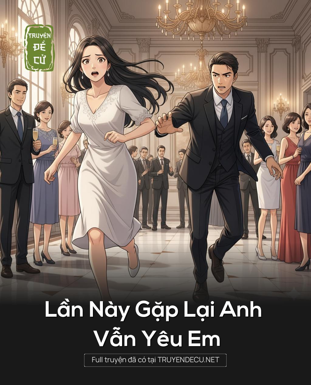 
                            Lần Này Gặp Lại Anh Vẫn Yêu Em