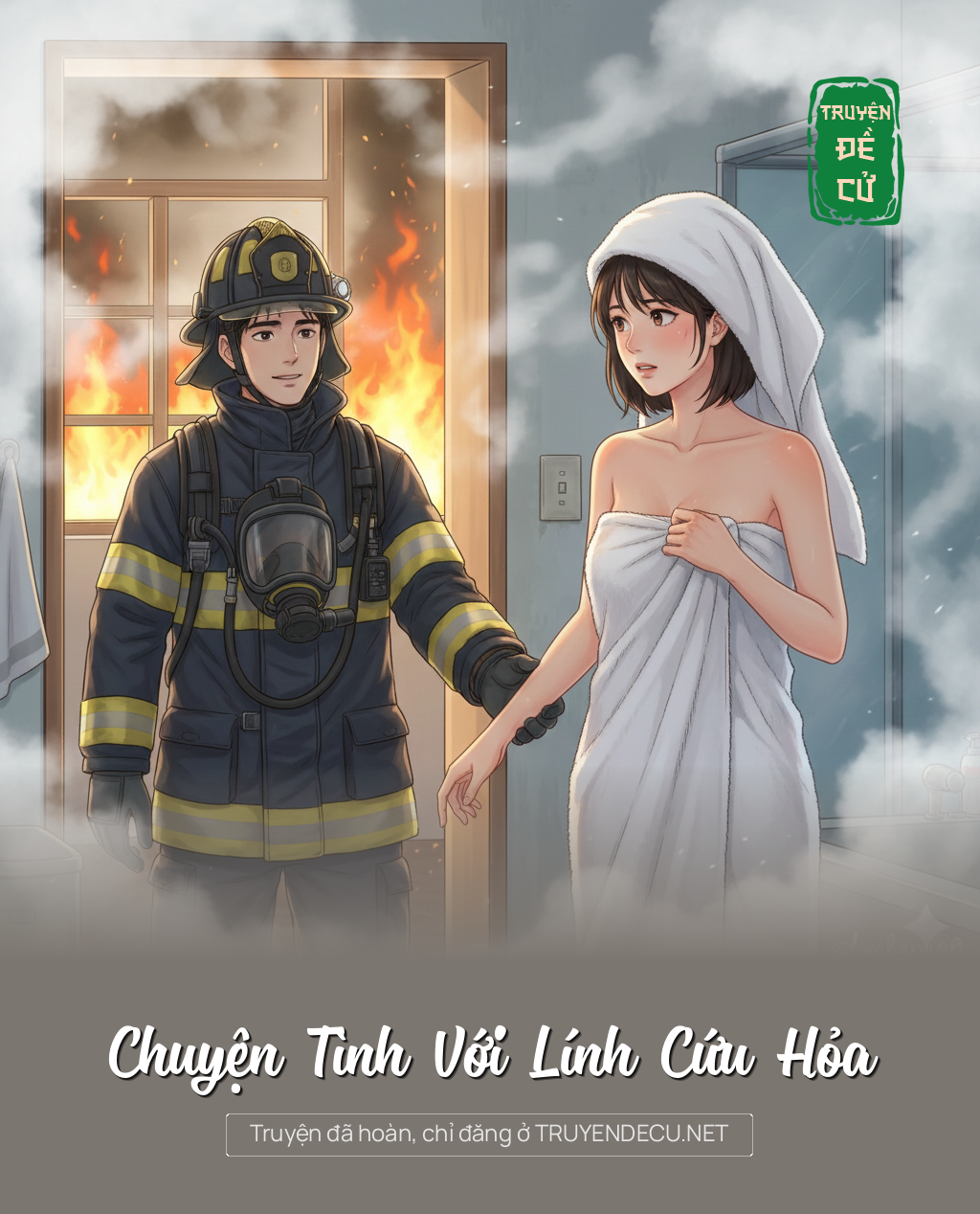 
                            Chuyện Tình Với Lính Cứu Hỏa