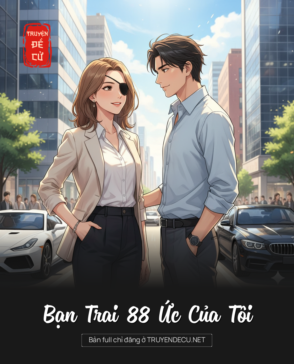 
                            Bạn Trai 88 Ức Của Tôi