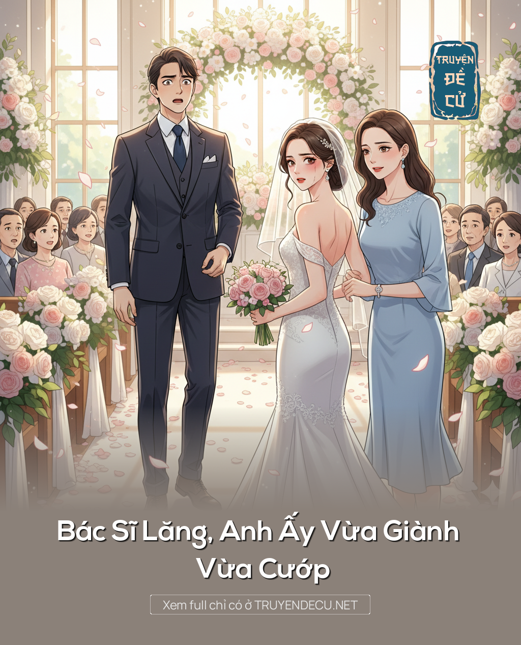 
                            Bác Sĩ Lăng, Anh Ấy Vừa Giành Vừa Cướp